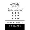 Lateral Thinking Puzzles: Black & White Edition