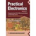Practical Electronics (Volume II): Programming PIC16 Microcontrollers in Assembly and C