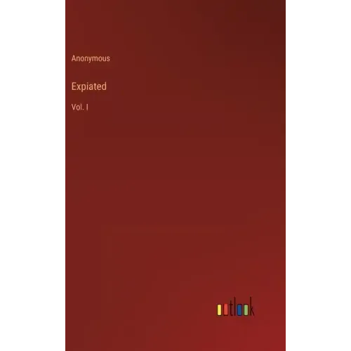 Expiated: Vol. I