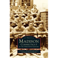 Madison, Connecticut in the Twentieth Century