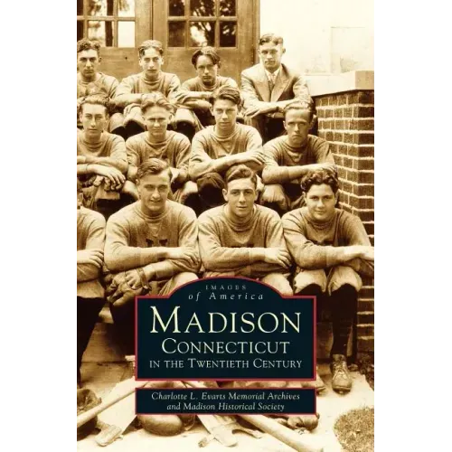 Madison, Connecticut in the Twentieth Century
