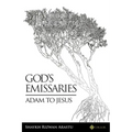 God's Emissaries - Adam to Jesus