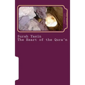 Surah Yasin - The Heart of the Qura'n: Arabic and English Language with English Translation