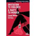 Invitation to Violence / A Party to Murder