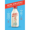 Milk!: A 10,000-Year Food Fracas