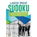 Large Print Sudoku Variety Puzzle Books for Professionals