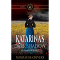 Katarina's Dark Shadow: Ukraine: 1915-1917