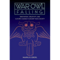 War Owl Falling: Innovation, Creativity, and Culture Change in Ancient Maya Society