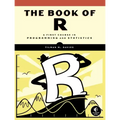 The Book of R: A First Course in Programming and Statistics