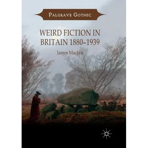 Weird Fiction in Britain 1880-1939