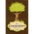 The Canker Worm and Other Short Stories