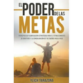 El Poder De Las Metas