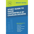 Study Guide to David Copperfield by Charles Dickens