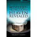 Mysteries of the Kingdom of Heaven Revealed