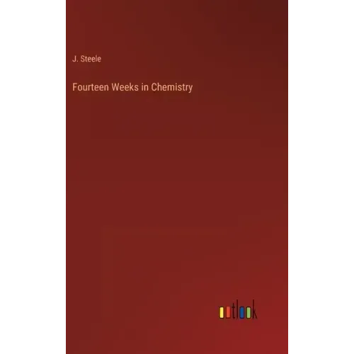Fourteen Weeks in Chemistry