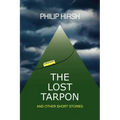 The Lost Tarpon: And Other Short Stories