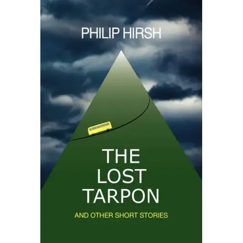 The Lost Tarpon: And Other Short Stories