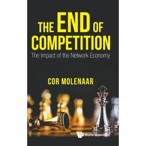 The End of Competition: The Impact of the Network Economy