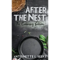 After the Nest: The Culinary Edition