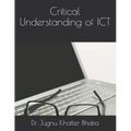 Critical Understanding of ICT