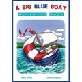 A Big Blue Boat Activity Book: Interactive fun for children who love to sail
