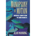Monopsony in Motion: Imperfect Competition in Labor Markets