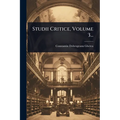 Studii Critice, Volume 3...