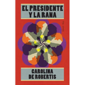 El Presidente Y La Rana / The President and the Frog