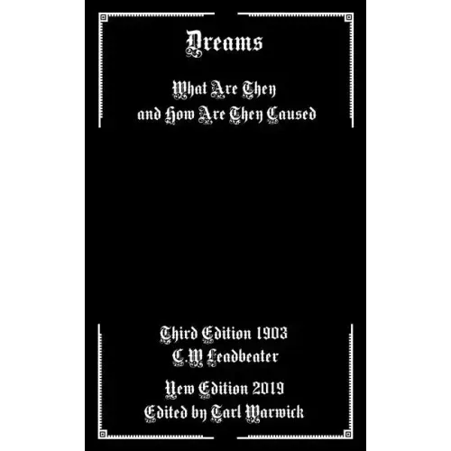Dreams: What are They and How are They Caused