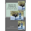 Only in Cyprus: A hilarious guide to living in Cyprus