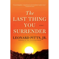 The Last Thing You Surrender: A Novel of World War II