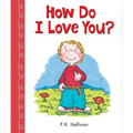 How Do I Love You?