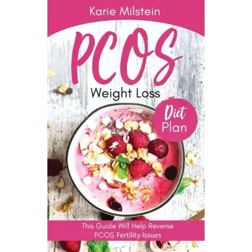 PCOS Weight Loss Diet Plan: This Guide Will Help Reverse PCOS Fertility Issues
