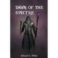 Dawn of the Spectre