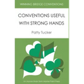 Winning Bridge Conventions: Conventions Useful with Strong Hands