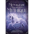 Menagerie de Mythique: A Mythical Creature Anthology