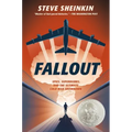 Fallout: Spies, Superbombs, and the Ultimate Cold War Showdown