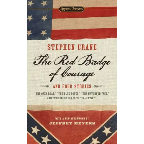 The Red Badge of Courage and Four Stories