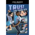Trust on Thin Ice