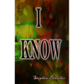 I Know