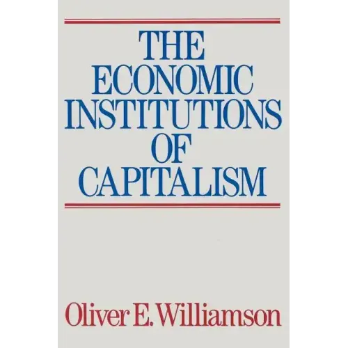The Economic Intstitutions of Capitalism