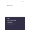 The Accountable Animal: Justice, Justification, and Judgment