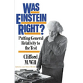 Was Einstein Right?: Putting General Relativity to the Test