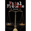 Fatal Probate