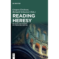 Reading Heresy: Religion and Dissent in Literature and Art