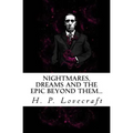 Nightmares, dreams and the epic beyond them...: Welcome to the dreamlands of H.P. Lovecraft