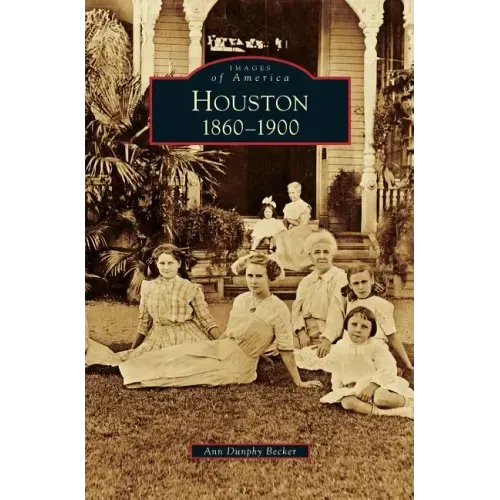 Houston: 1860-1900