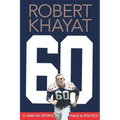 60: A Year of Sports, Race & Politics