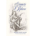 Sonnets to Orpheus (Bilingual Edition)