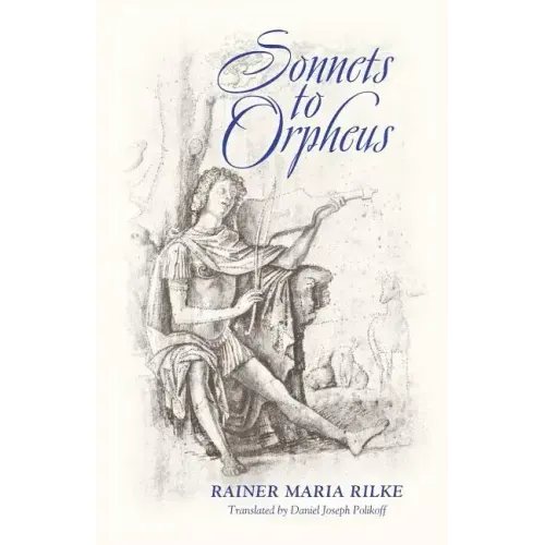 Sonnets to Orpheus (Bilingual Edition)